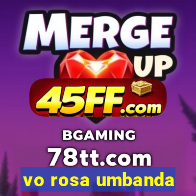 vo rosa umbanda